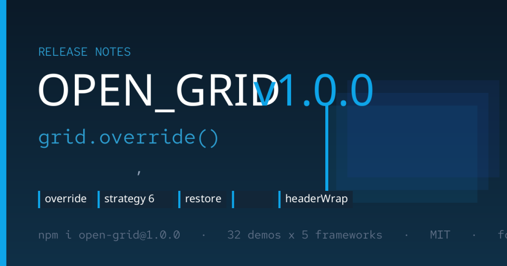 OPEN_GRID v1.0.0 릴리즈 노트 — 코드 수정 없이 동작을 바꾸는 override